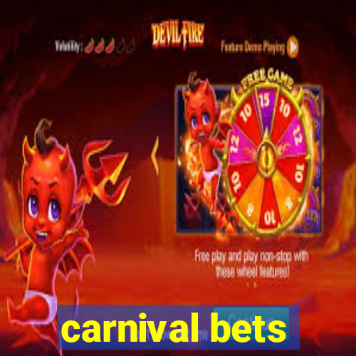 carnival bets